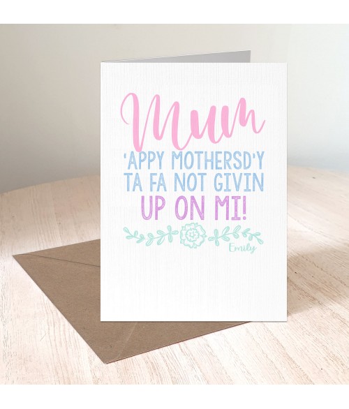 Yorkshire Rose Pastels - Not Givin Up Mother's day Card